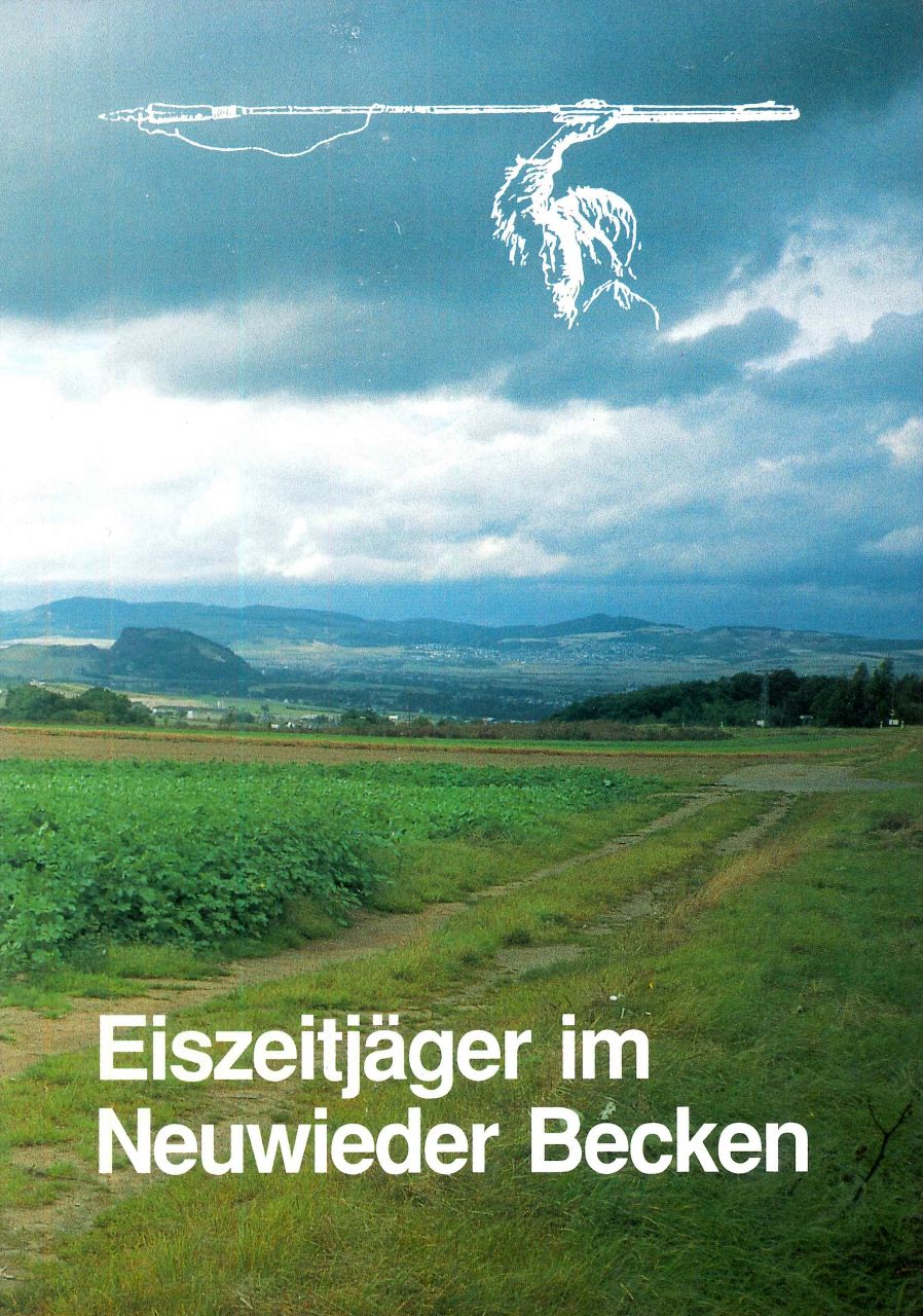 Gerhard Bosinski: Eiszeitj&auml;ger im Neuwieder Becken. Arch&auml;ologie des Eiszeitalters am Mittelrhein