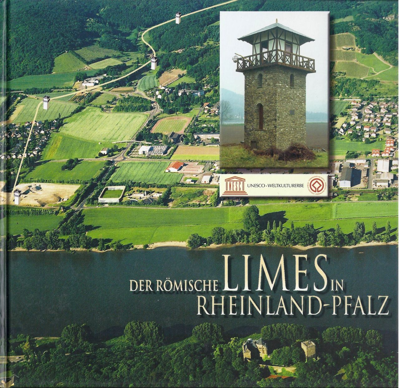 Cliff Alexander Jost: Der R&ouml;mische Limes in Rheinland-Pfalz